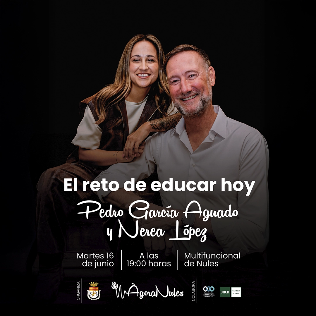 Ágora Nules: «El reto de educar hoy» con Pedro García Aguado y Nerea López